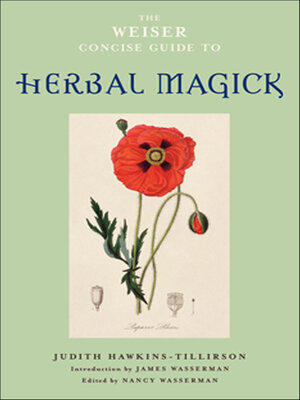 cover image of The Weiser Concise Guide to Herbal Magick